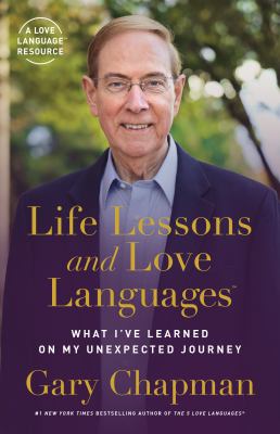 Life lessons and love languages : what I've learned on my unexpected journey cover image