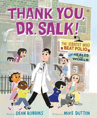 Thank you, Dr. Salk! : the scientist who beat polio and healed the world cover image