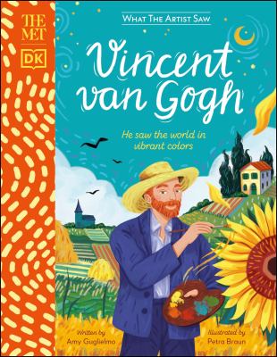 Vincent Van Gogh : he saw the world in vibrant colors cover image