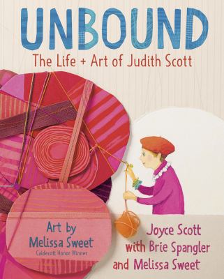 Unbound : the life and art of Judith Scott cover image
