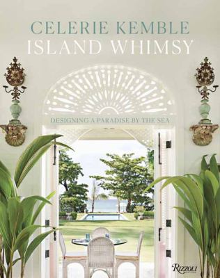 Island whimsy : designing a paradise by the sea cover image