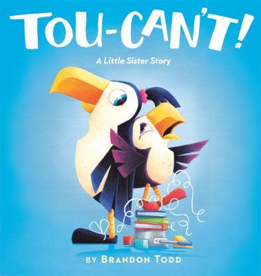Tou-can't! : a little sister story cover image