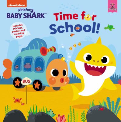 Pinkfong Baby Shark. Time for school! cover image