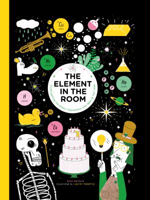 The element in the room : investigating the atomic ingredients that make up your home cover image