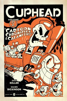 Cuphead. 2, Cartoon chronicles and calamities cover image
