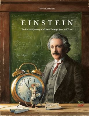 Einstein : the fantastic journey of a mouse through time and space cover image