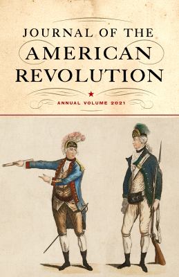 Journal of the American Revolution : annual volume, 2021 cover image