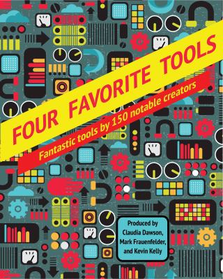 Four favorite tools : fantastic tools selected by 150 notable creators cover image