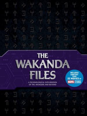 The Wakanda files : a technological exploration of the Avengers and beyond cover image