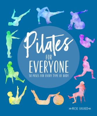 Pilates for everyone : 50 poses for every type of body cover image