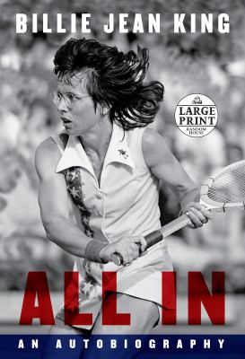 All in the autobiography of Billie Jean King cover image