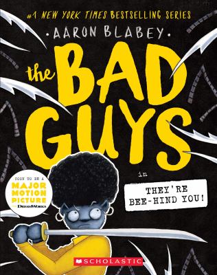 The Bad Guys in they're bee-hind you! cover image