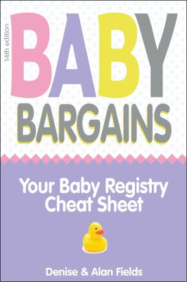 Baby bargains : your baby registry cheat sheet cover image