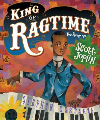 King of ragtime : the story of Scott Joplin cover image