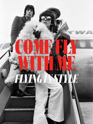 Come Fly with Me : Flying in Style cover image