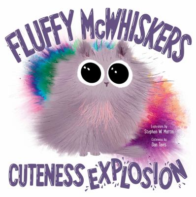 Fluffy McWhiskers : cuteness explosion cover image