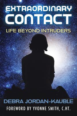 Extraordinary contact : life beyond intruders cover image