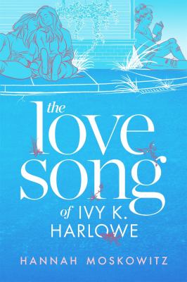 The love song of Ivy K. Harlowe cover image