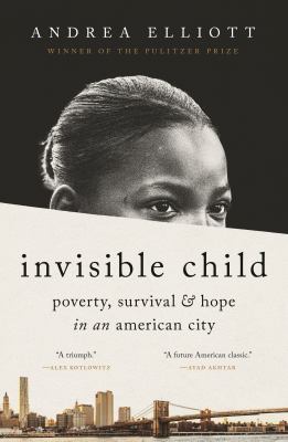 Invisible child : poverty, survival & hope in an American city cover image