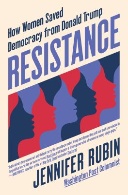 Resistance : how women saved democracy from Donald Trump cover image