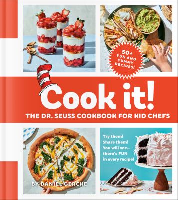 The Dr. Seuss cookbook : 50 fun recipes for families to cook together cover image