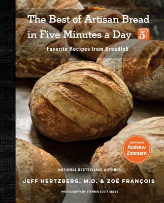 The best of Artisan bread in five minutes a day : favorite recipes from BreadIn5 cover image