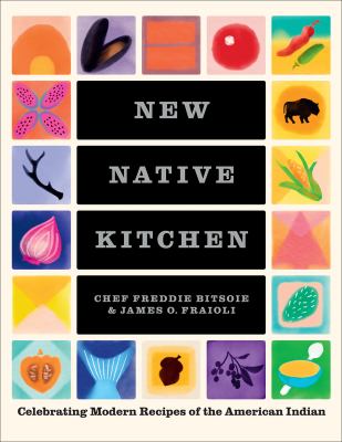 New Native kitchen : celebrating modern recipes of the American Indian cover image
