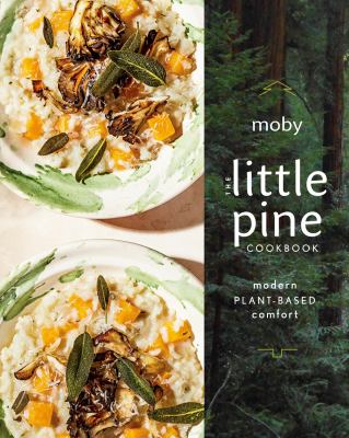 The Little Pine cookbook : modern plant-based comfort cover image