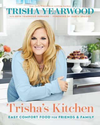Trisha's kitchen : easy comfort food for friends and family cover image