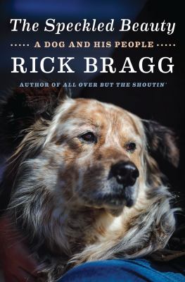 The Speckled Beauty : a dog and his people cover image
