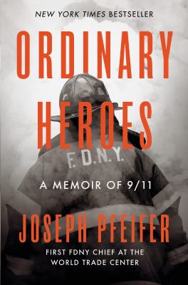 Ordinary heroes : a memoir of 9/11 cover image