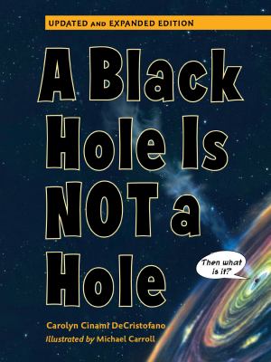 A black hole is not a hole : updated and expanded edition cover image