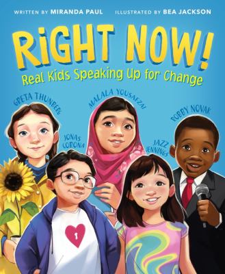 Right now! : real kids speaking up for change cover image