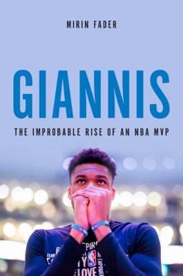 Giannis The Improbable Rise of an NBA MVP cover image