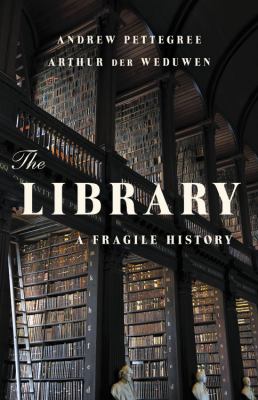 The library : a fragile history cover image
