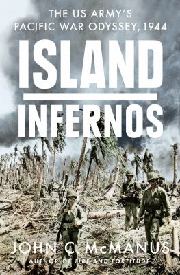 Island infernos : the US Army's Pacific War odyssey, 1944 cover image