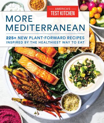 More Mediterranean : 225+ new plant-forward recipes endless inspiration for eating well cover image