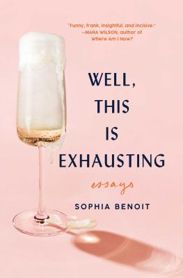 Well, this is exhausting : essays cover image