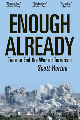 Enough already : time to end the war on terrorism cover image