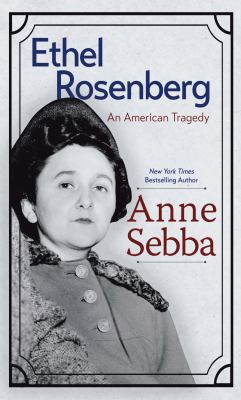 Ethel Rosenberg an American tragedy cover image