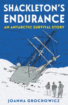 Shackleton's endurance : an Antarctic survival story cover image