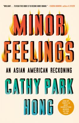 Minor feelings an Asian American reckoning cover image