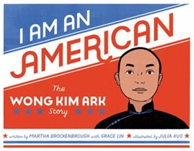 I am an American : the Wong Kim Ark story cover image