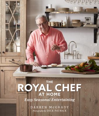 The royal chef at home : easy seasonal entertaining cover image