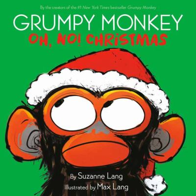 Grumpy monkey. Oh, no! Christmas cover image