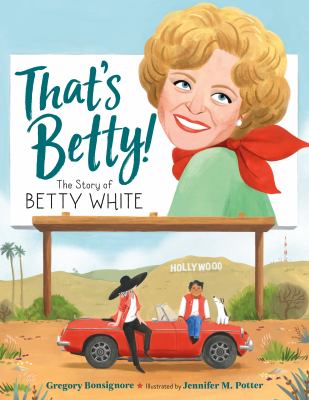 That's Betty! : the story of Betty White cover image