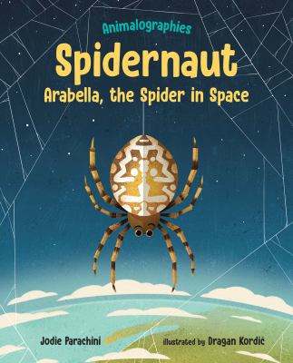 Spidernaut : Arabella, the spider in space cover image