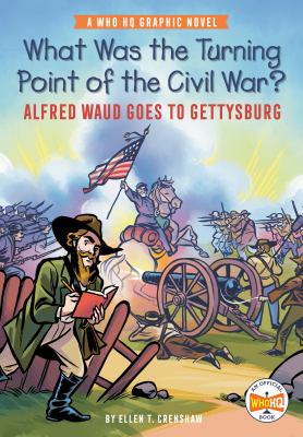 What was the turning point of the Civil War? : Alfred Waud goes to Gettysburg cover image