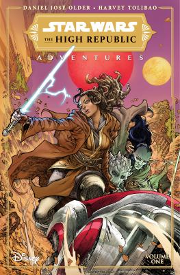 Star Wars. The High Republic : adventures. Volume 1 cover image