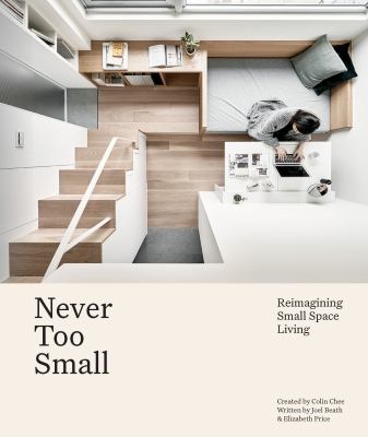 Never too small : reimagining small space living cover image